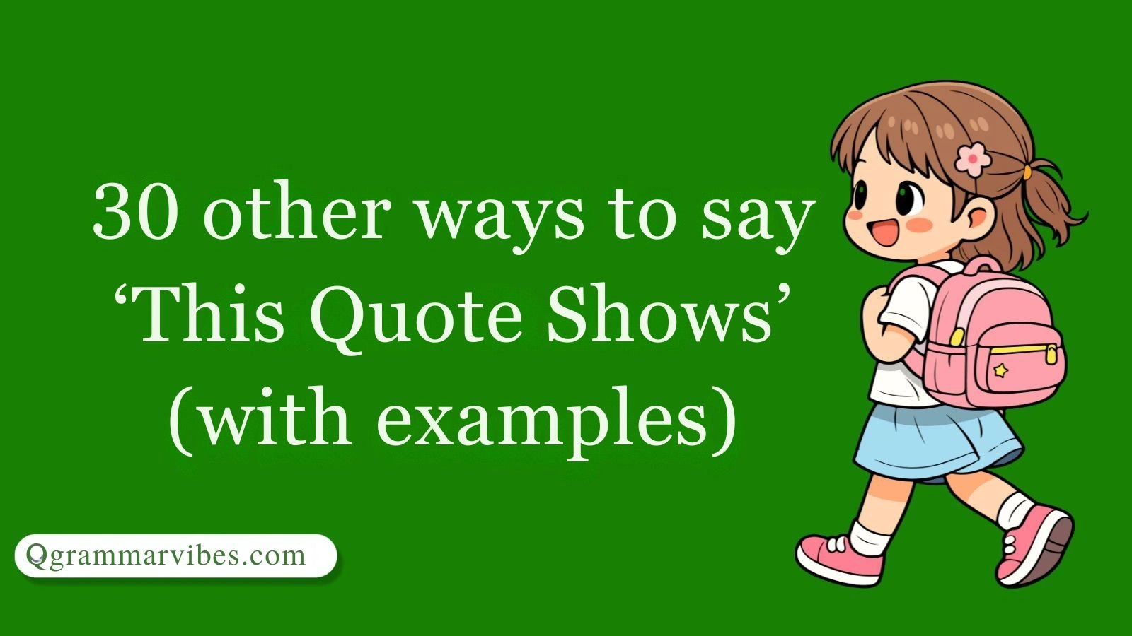 Other Ways to Say ‘This Quote Shows’ (With Examples)
