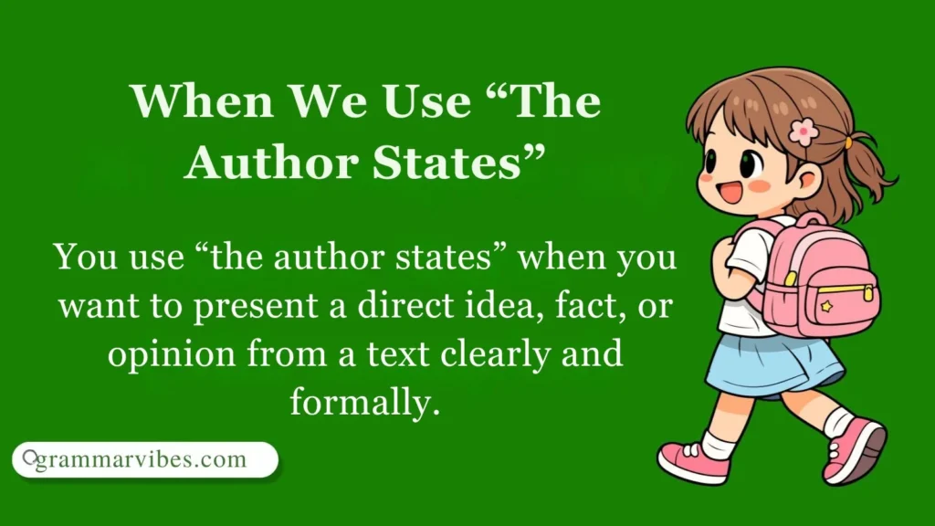 When We Use “The Author States”