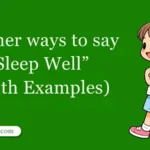 30 Other Ways to Say 'Sleep Well' (With Examples)