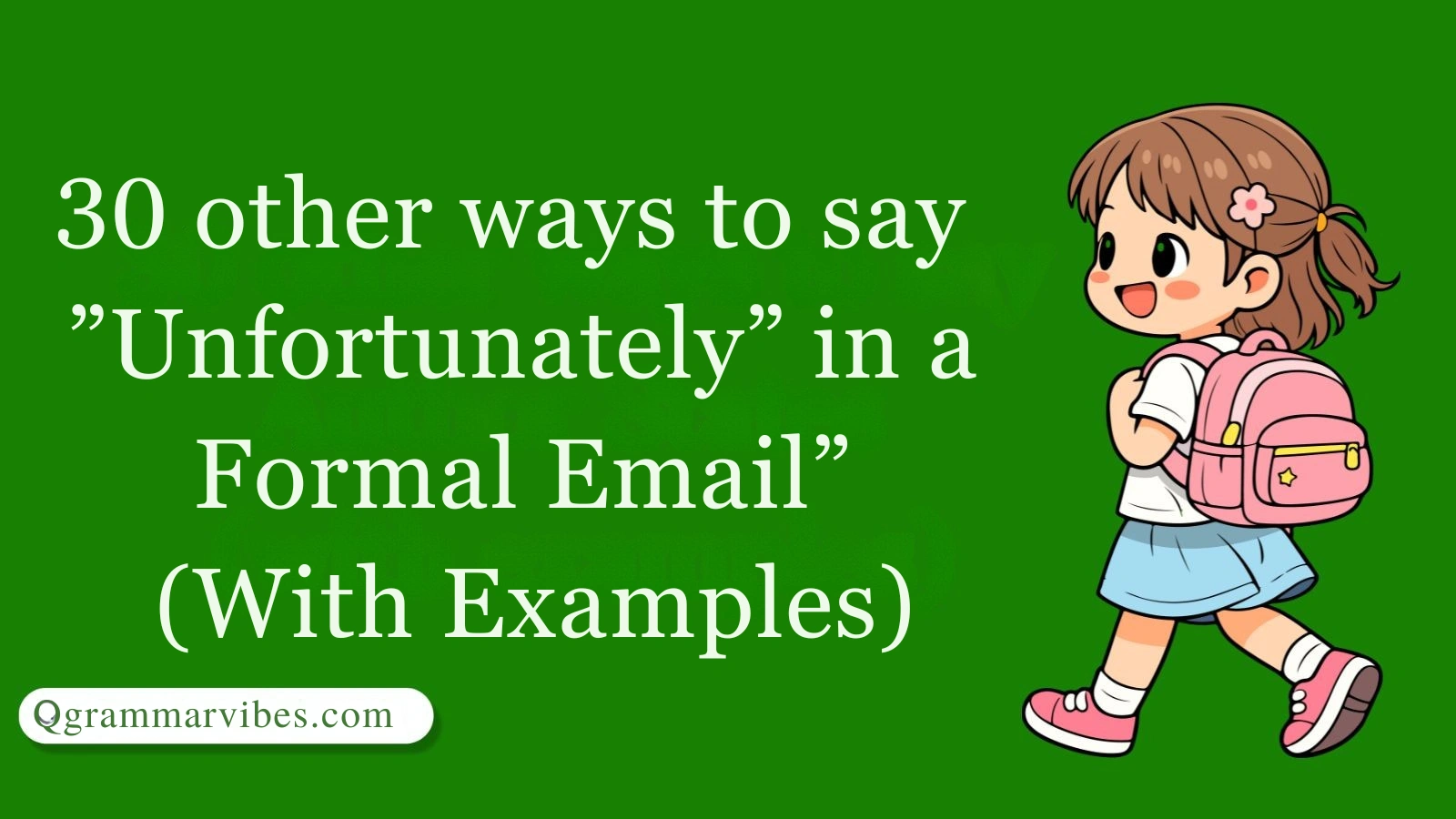 30 Other Ways to Say “Unfortunately” in a Formal Email (With Examples)
