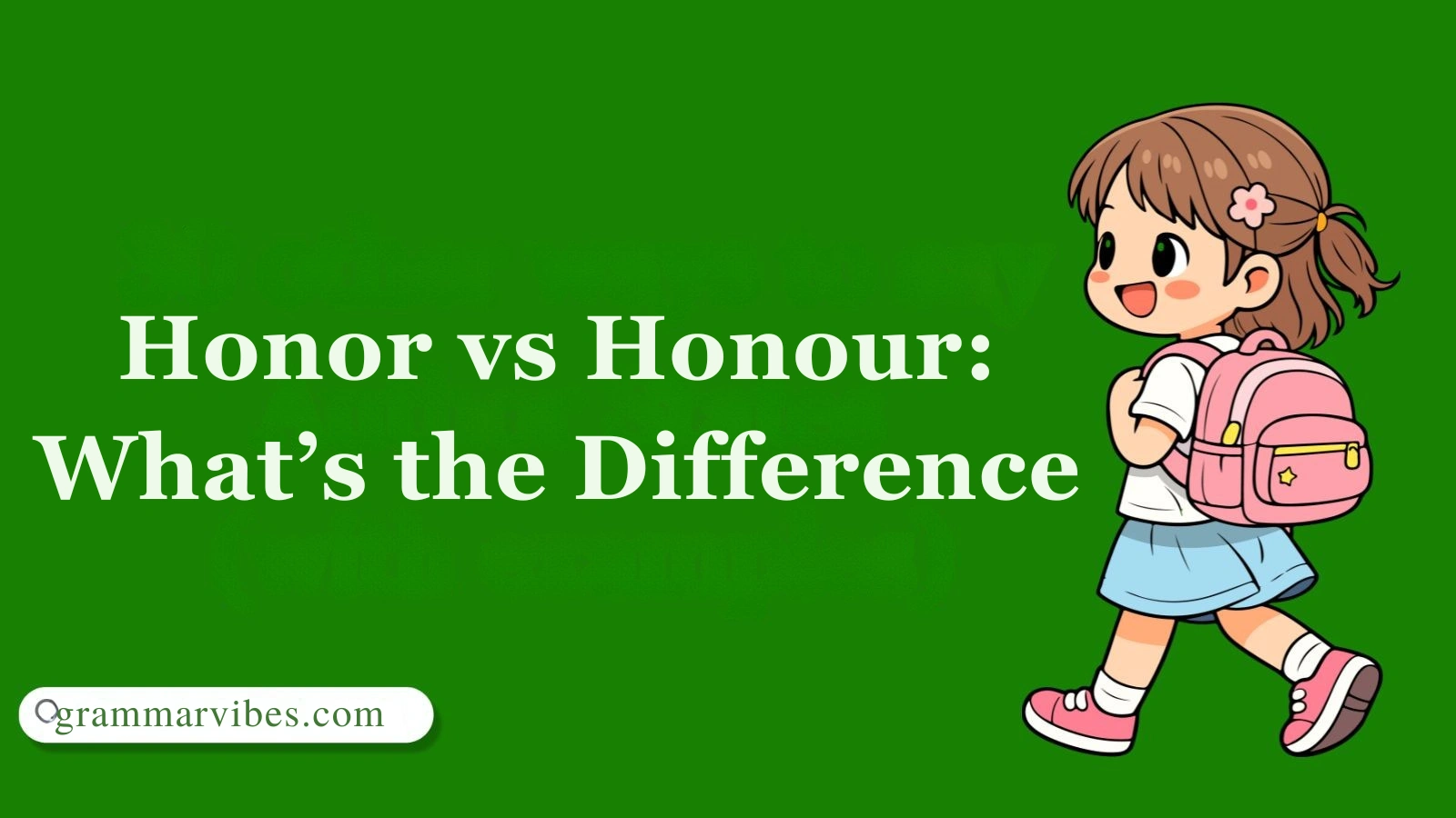 Honor vs Honour: What’s the Difference