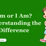 I’m or I Am? Understanding the Difference
