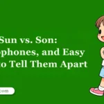 Sun vs. Son: Homophones, and Easy Ways to Tell Them Apart