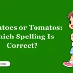 Tomatoes or Tomatos: Which Spelling Is Correct?
