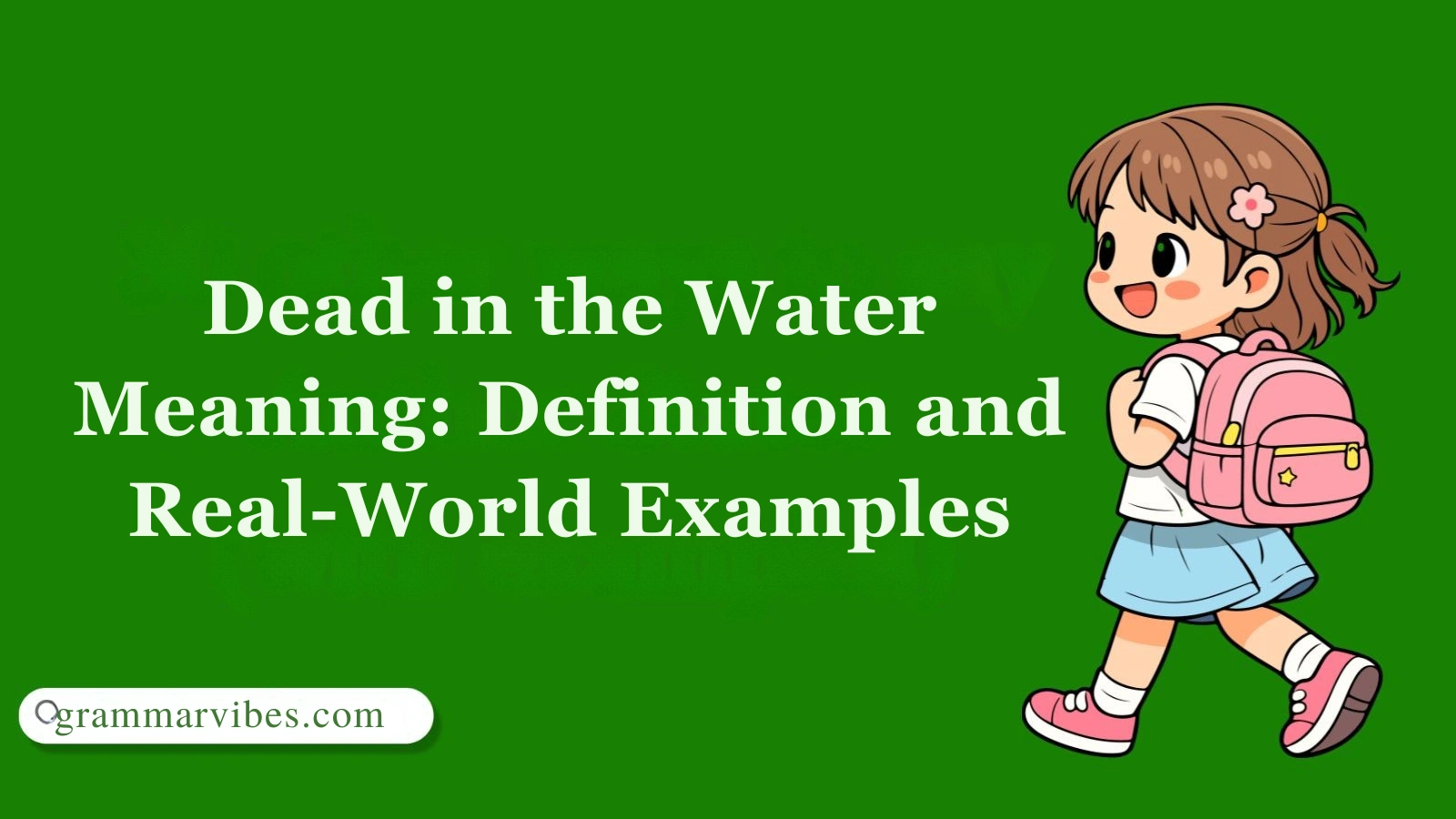 Dead in the Water Meaning: Definition and Real-World Examples