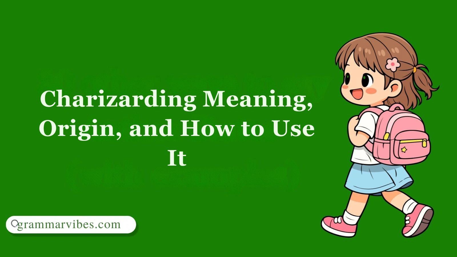 Charizarding Meaning, Origin, and How to Use It
