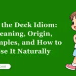 Hit the Deck Idiom: Meaning, Origin, Examples, and How to Use It Naturally
