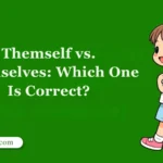 Themself vs. Themselves: Which One Is Correct?