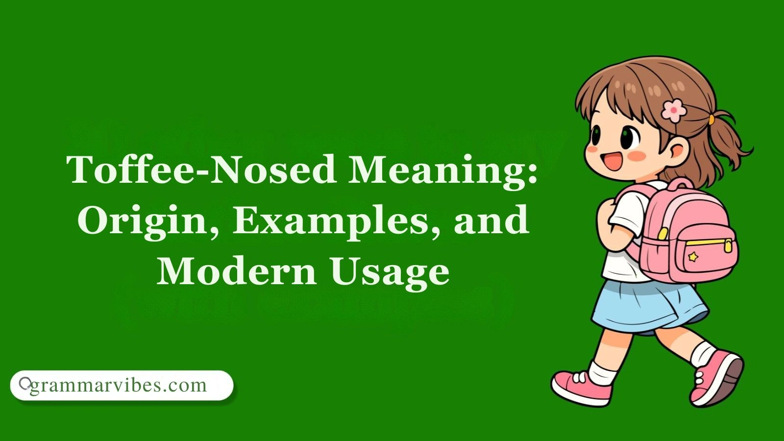 Toffee-Nosed Meaning: Origin, Examples, and Modern Usage
