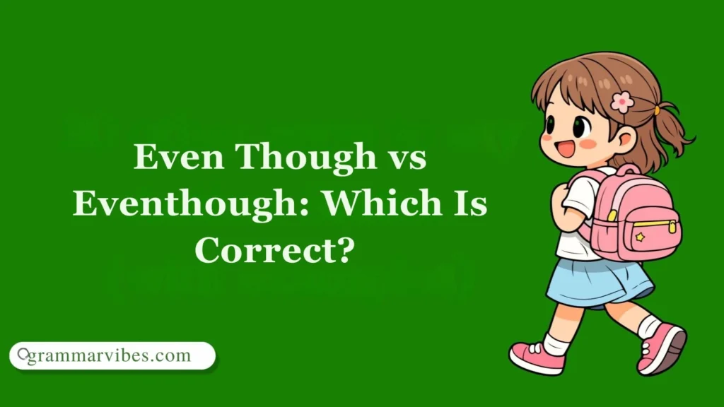 Even Though vs Eventhough