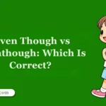 Even Though vs Eventhough