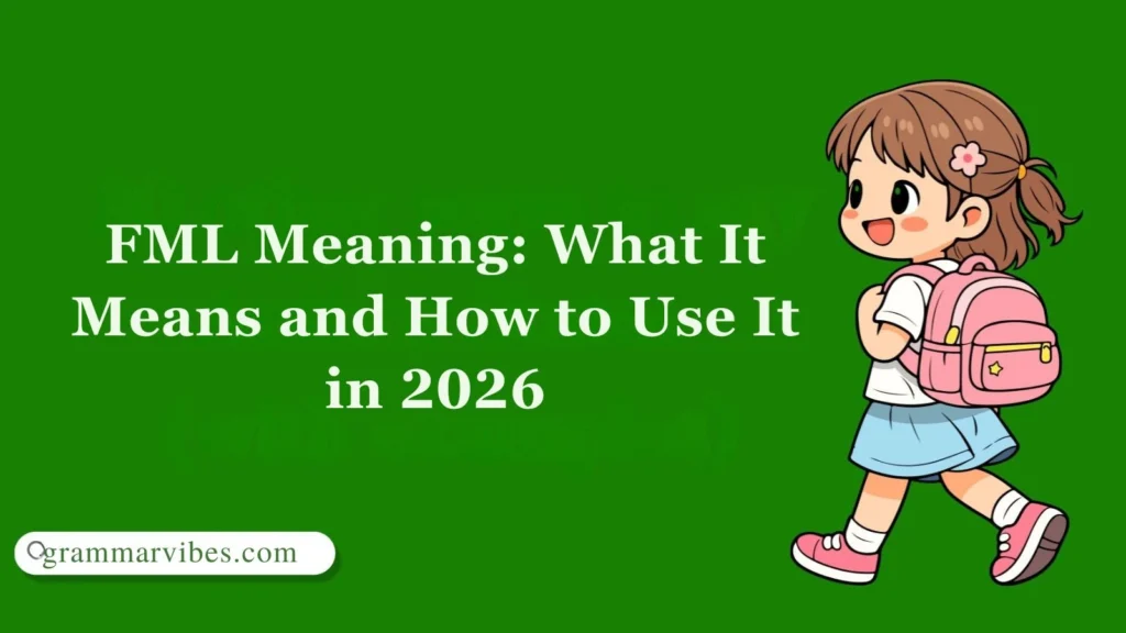 FML Meaning: What It Means and How to Use It in 2026
