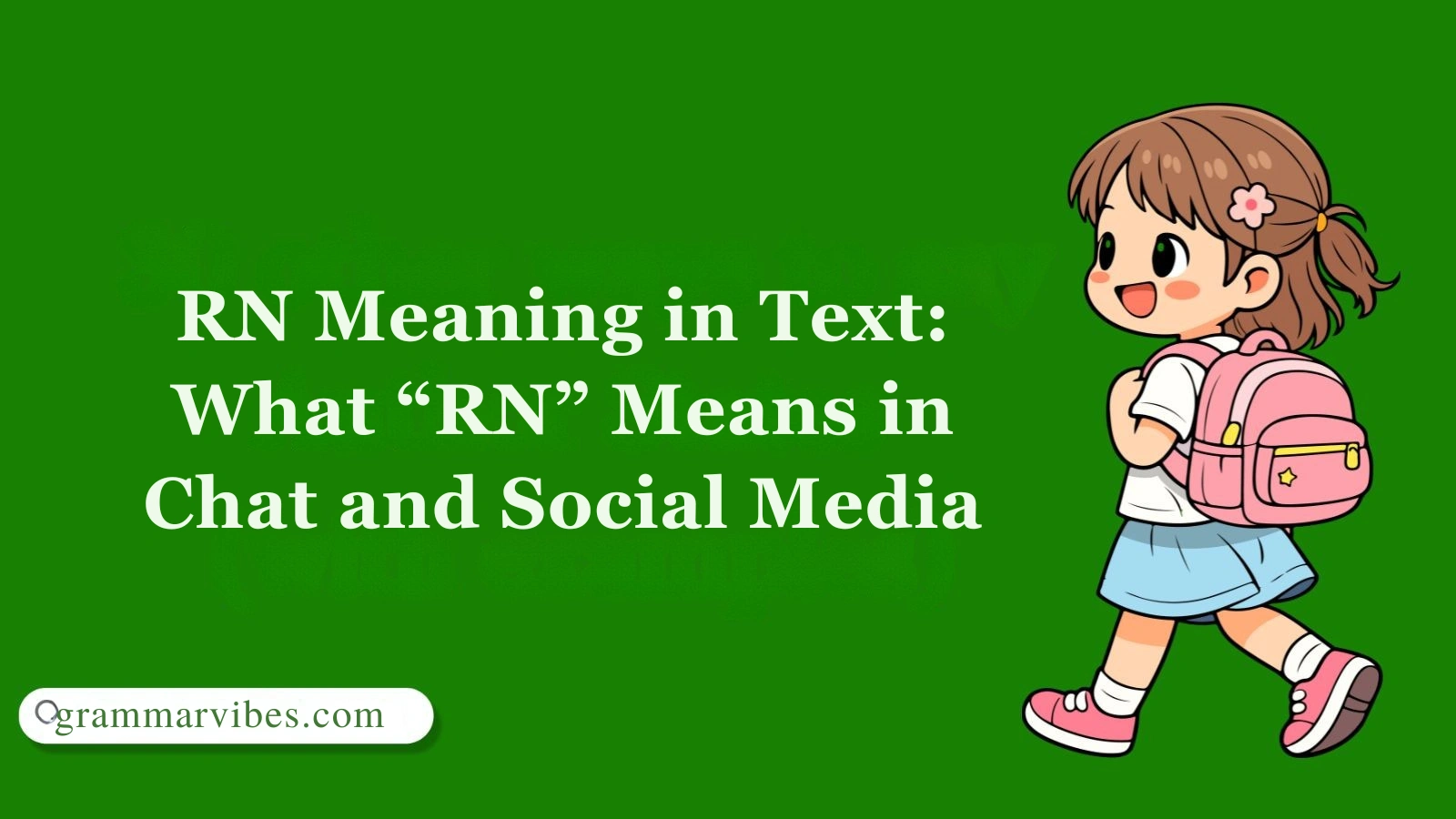 RN Meaning in Text: What “RN” Means in Chat and Social Media