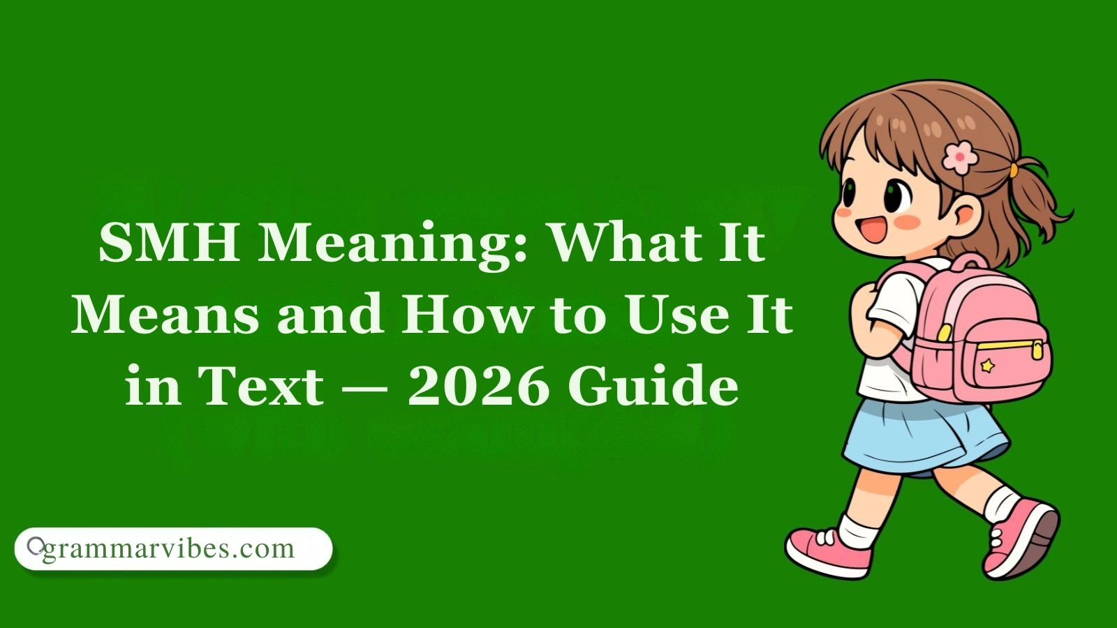 SMH Meaning: What It Means and How to Use It in Text — 2026 Guide