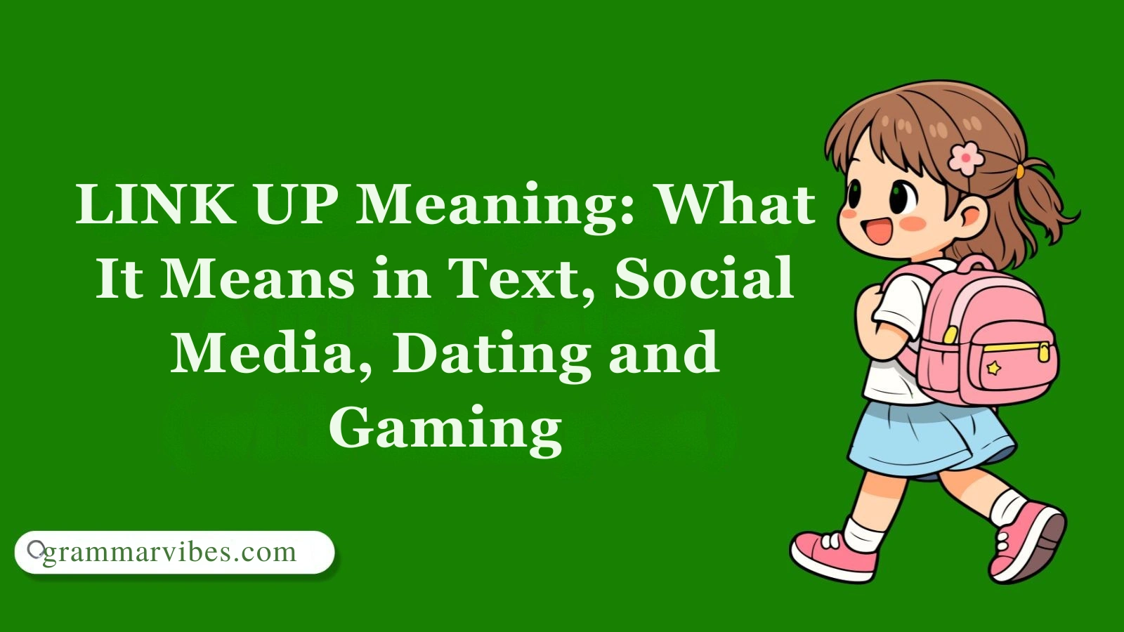 LINK UP Meaning: What It Means in Text, Social Media, Dating and Gaming