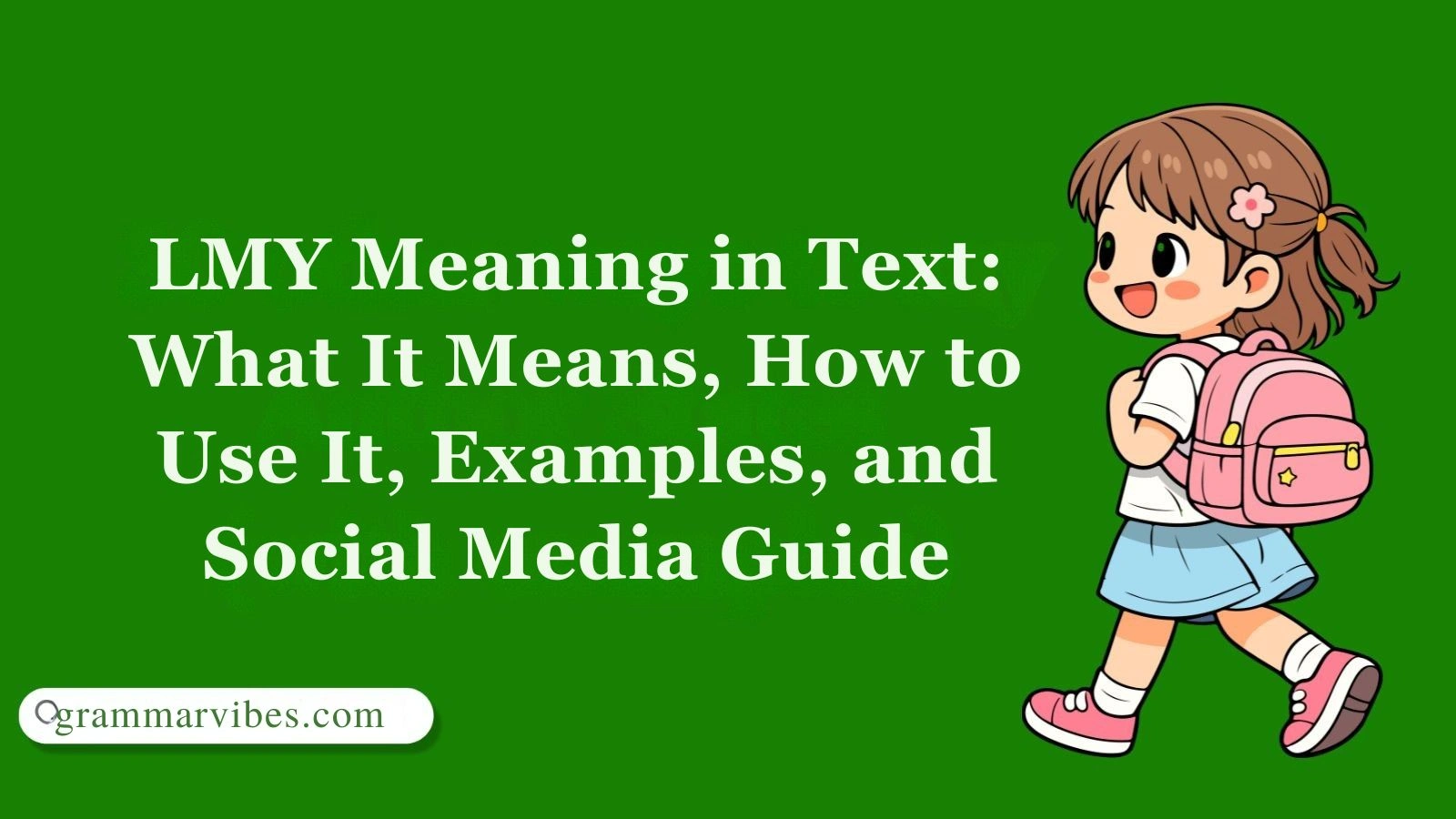 LMY Meaning in Text: What It Means, How to Use It, Examples, and Social Media Guide