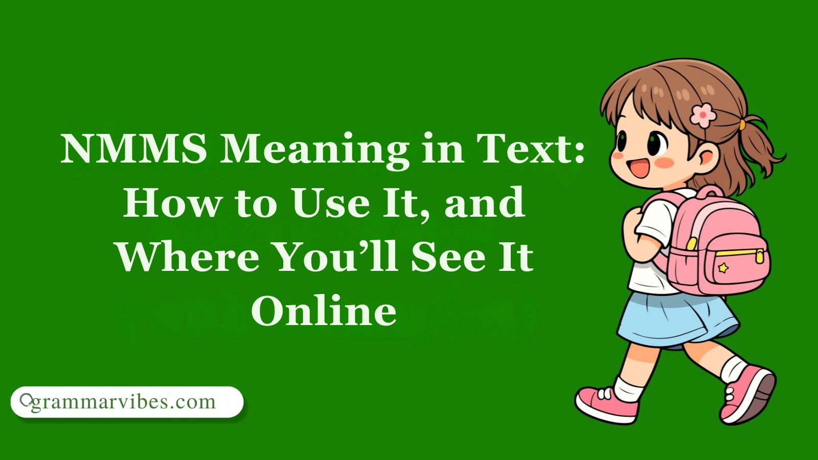 NMMS Meaning in Text: How to Use It, and Where You’ll See It Online