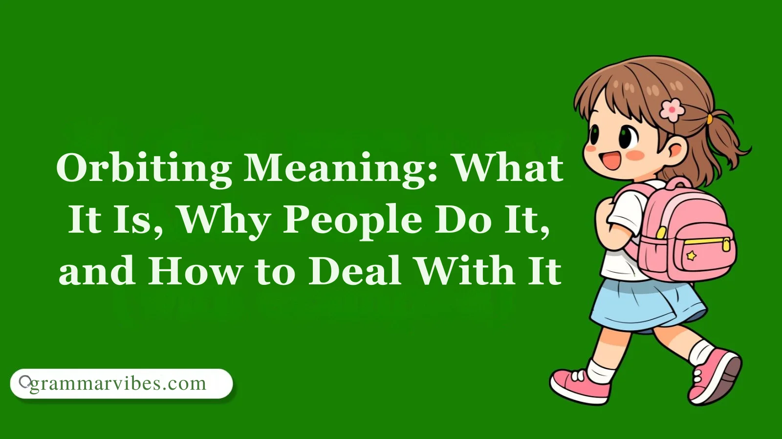 Orbiting Meaning: What It Is, Why People Do It, and How to Deal With It