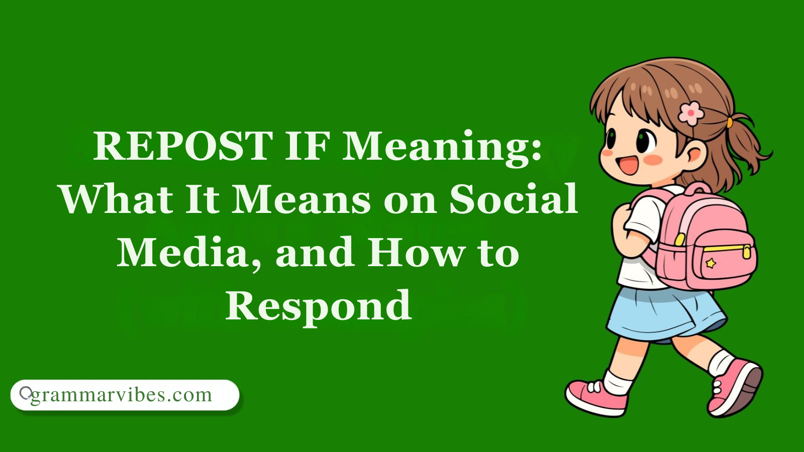 REPOST IF Meaning: What It Means on Social Media, and How to Respond