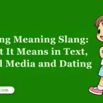 Sliding Meaning Slang: What It Means in Text, Social Media and Dating