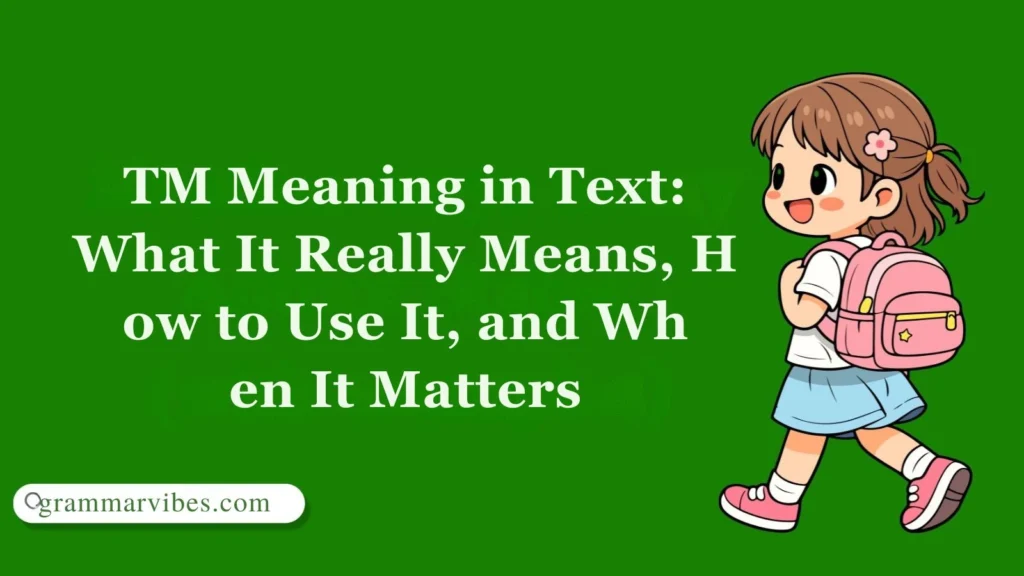 TM Meaning in Text: What It Really Means, How to Use It, and When It Matters
