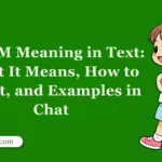 WDYM Meaning in Text: What It Means, How to Use It, and Examples in Chat