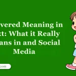 Delivered Meaning in Text: What it Really Means in and Social Media