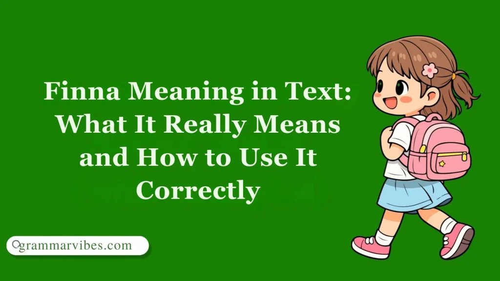 Finna Meaning in Text: What It Really Means and How to Use It Correctly