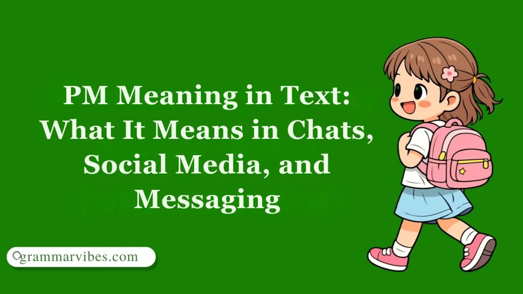 PM Meaning in Text: What It Means in Chats, Social Media, and Messaging